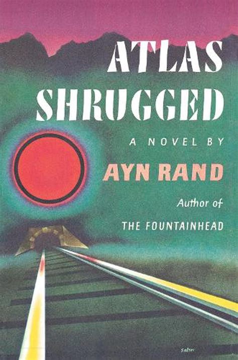 Atlas shrugged book - Free copy for Students. Atlas Shrugged, Ayn Rand’s last novel, is a dramatization of her unique vision of existence and of man’s highest potential. Twelve years in the writing, it is her masterwork.